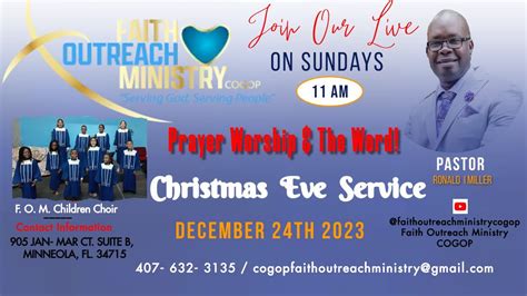 December 24th Faith Outreach Ministry Sunday Worship Service YouTube