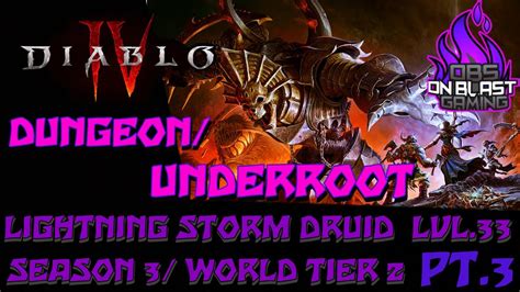 Diablo S Dungeon Underroot Wt Lightning Storm Druid