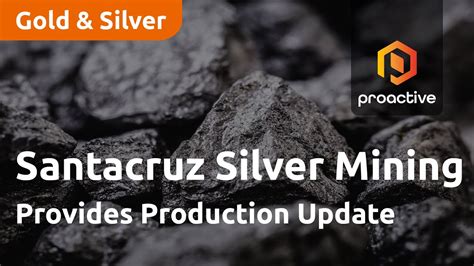 Santacruz Silver Mining Executive Chairman Arturo Prestamo Provides