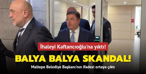 Balya Balya Skandal Maltepe Belediye Ba Kan N N Ifadesi Ortaya Kt