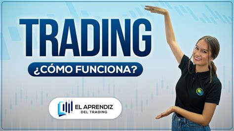 QUÉ ES TRADING APRENDE Y EMPIEZA A INVERTIR DESDE CERO Trading