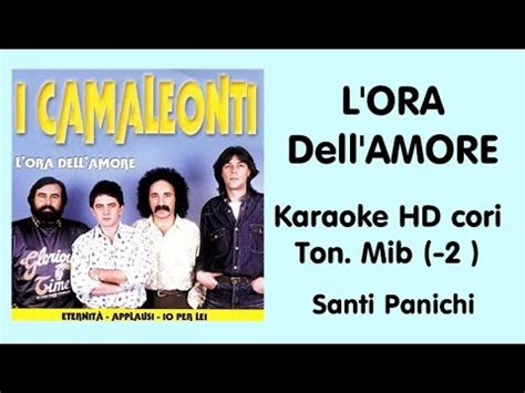 L Ora Dell Amore Camaleonti Karaoke Hd Cori Ton Mib Santi