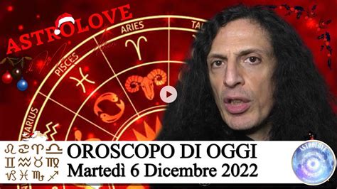 Oroscopo Di Oggi Marted Dicembre Luna In Toro Youtube