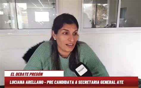 Luciana Arellano Lista Verde y Blanca de ATE Diario El Debate Pregón