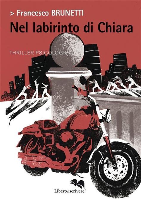 Il Libro Si Libera 181 Nel Labirinto Di Chiara Ebook Francesco