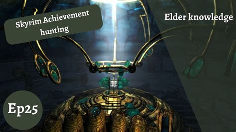 Skyrim Achievement Hunting Ep25 Elder Knowledge Youtube