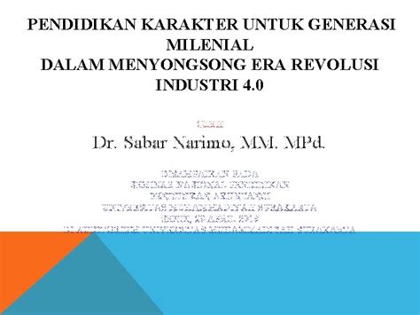 Pendidikan Karakter Untuk Generasi Milenial Dalam Menyongsong Era