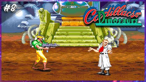 Cadillacs And Dinosaurs Arcade Gameplay Mustapha Cairo Episode 8