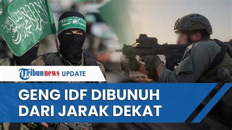 Perang Sengit Brigade Al Qasaam Vs Idf Kelompok Tentara Israel