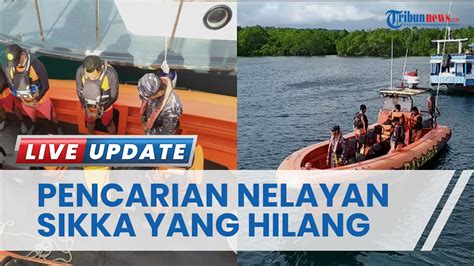 Kisah Pilu Nelayan Di Sikka Tak Kunjung Pulang Sudah 2 Hari Keluarga