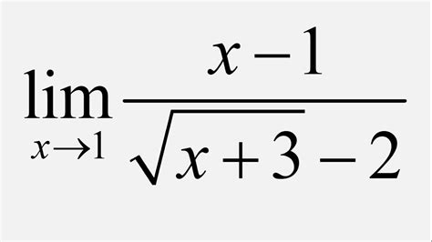 Limit Of X 1 Sqrt X 3 2 As X Approaches 1 YouTube