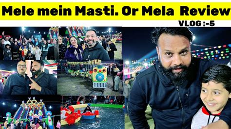 Mele Mein Masti Or Review Fest Mela Hoshiarpur Mela Hoshiarpur YouTube