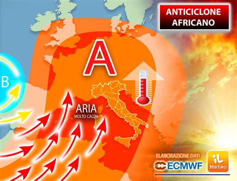 Meteo ANTICICLONE AFRICANO Verso L Italia Ora Vi Diciamo Quando