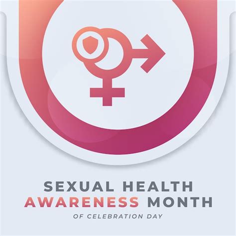 Premium Vector Happy Sexual Health Awareness Month Celebration Design Illustration For