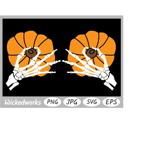 Skeleton Boob Hands SVG Bundle Don T Touch My Pumpkins SVG Inspire