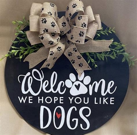 Welcome Sign Svg Welcome We Hope You Like Dogs Svg Round Wood Sign