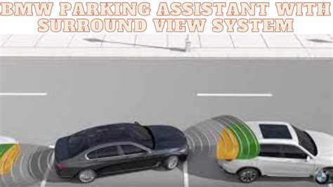 How To Use Bmw Parking Assistant With Surround View System Denverbmw