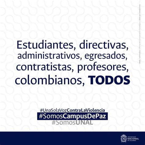 Universidad Nacional De Colombia On Twitter Somoscampusdepaz Unamos