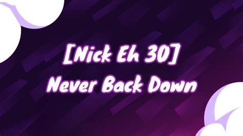 ☁️ ️👑 Nick Eh 30 Never Back Down👑 ️☁️ Youtube