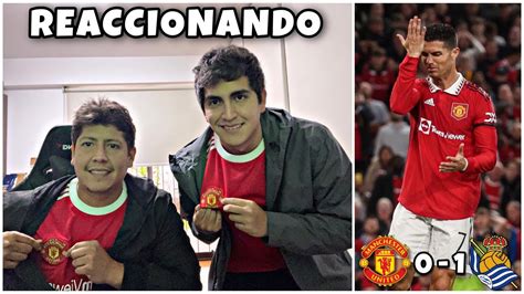 Hinchas De Cr Reaccionan Al Manchester United Real Sociedad Mal