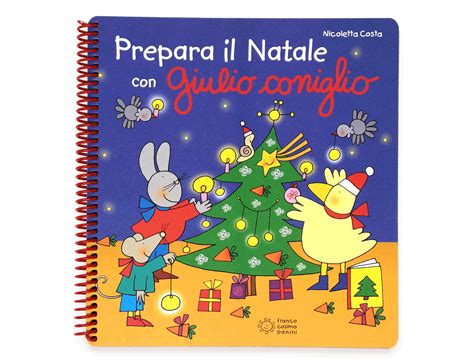 Prepara Il Natale Con Giulio Coniglio Il Blog Ufficiale Di Nicoletta