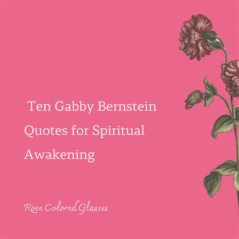 Ten Gabby Bernstein Quotes For Spiritual Awakening Rose Colored Glasses