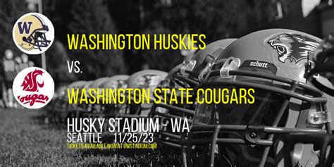 Washington Huskies Vs Washington State Cougars Tickets 25th November