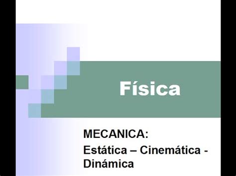 Resumen Fisica Estatica Cinematica Dinamica Youtube