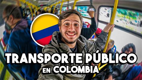 As Es El Transporte P Blico En Bogot Colombia Youtube