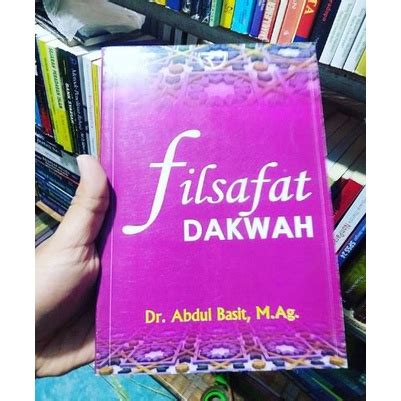 Jual Buku FILSAFAT DAKWAH Dr Abdul Basit Shopee Indonesia