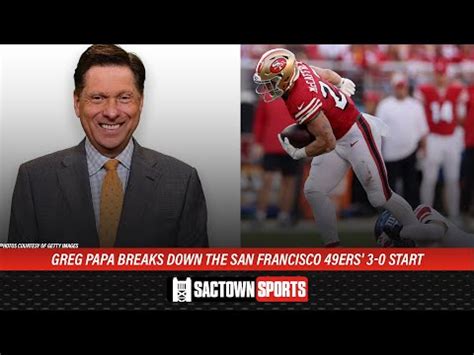 Greg Papa breaks down the San Francisco 49ers' 3-0 start