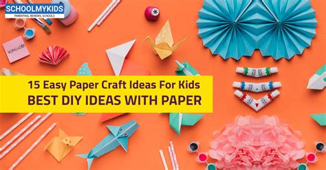 15 Easy Paper Craft Ideas for Kids | Best DIY Ideas with Paper ...