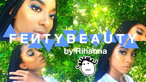 Fenty Beauty First Impressions And Review Rihanna Makes Makeup Now