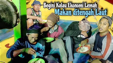 Gak Di Sangka Ternyata Begini Kehidupan Nelayan Ditengah Laut Saat