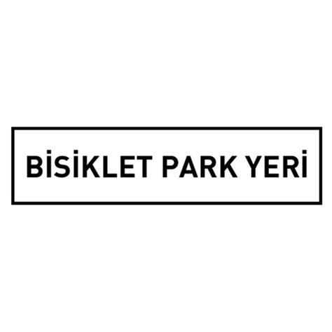 Otopark Levhalar Fm Trafik Trafik Bizimle Yolunda Bisiklet Park Yeri