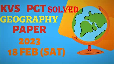 Kvs Pgt Geography Solved Paper Th Feb Saturday Youtube