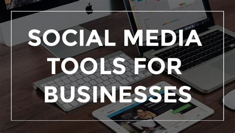 Social Media Tools for Small Businesses