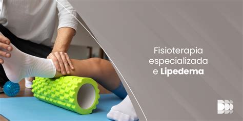 Fisioterapia E Lipedema N Cleo Dome