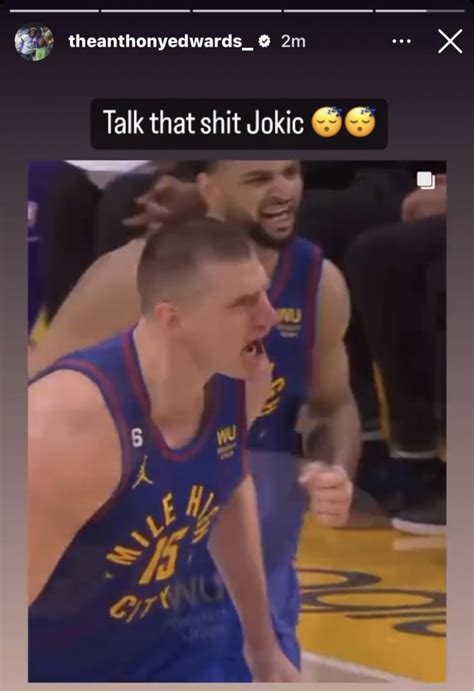 Talk That Sh T Jokic Anthony Edwards Hypes Up Nikola Jokic Against