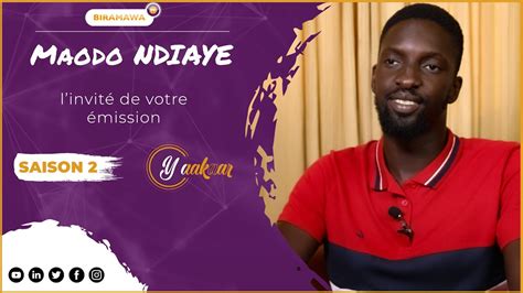 Saison Yaakaar Episode Avec Maodo Ndiaye Pilote De Ligne Co