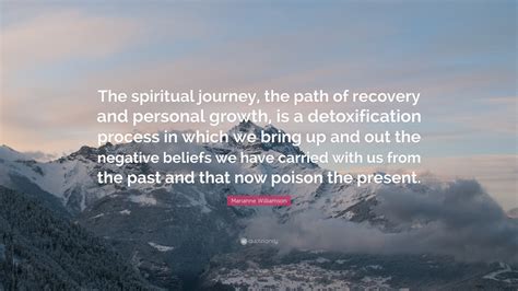 Marianne Williamson Quote The Spiritual Journey The Path Of Recovery