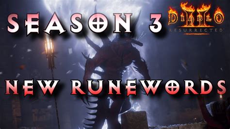 D2R New S3 Runewords Are Hot Or Not Patch 2 6 Ladder Season 3 Diablo 2