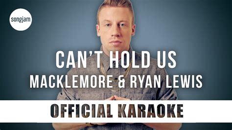 Macklemore Ryan Lewis Can T Hold Us Official Karaoke Instrumental