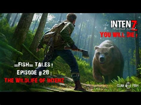 Fish Tales Episode 28 Wildlife On Intenz The Most Dangerous