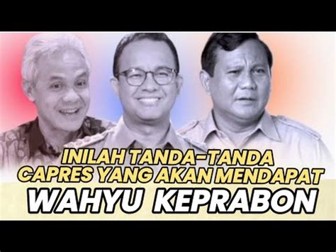 Ganjar Prabowo Anies Siapa Yang Mendapat Titisan Wahyu Keprabon