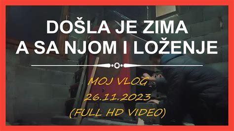 Došla je zima a sa njom zajedno i loženje centralnog grijanja VLOG HD