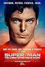 Super Man The Christopher Reeve Story Official Trailer Imdb