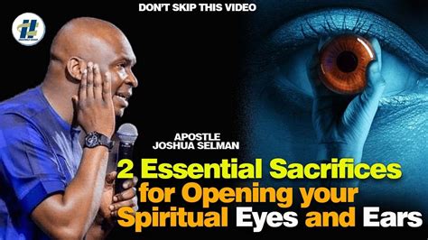 Daily Essential Sacrifice To Open Your Spiritual Eyes And Ears