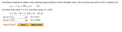 Solved Use Euler S Method To Obtain A Four Decimal