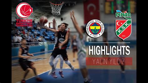 Yalın YILDIZ Highlights Fenerbahçe Pınar Karşıyaka U14 Erkekler